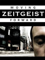 Poster for Zeitgeist: Moving Forward