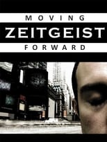 Poster for Zeitgeist: Moving Forward 