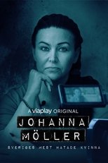 Poster for Johanna Möller - Sveriges mest hatade kvinna