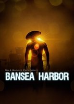 Bansea Harbor poster movie