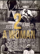Just 2 Please A Woman (2023)