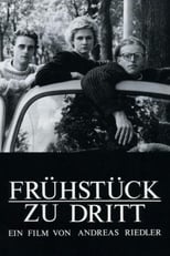 Poster for Frühstück zu dritt