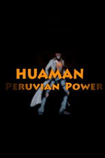 Huaman: The Peruvian Power