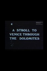 A Stroll To Venice Through The Dolomites
