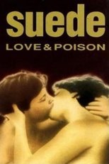 Poster for Suede: Love & Poison