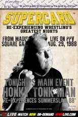 Supercard: Summerslam 88 with The Honky Tonk Man