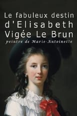 Poster for The Fabulous Life Of Elisabeth Vigee Labrun