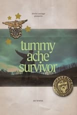 Poster for Tummy Ache Survivor
