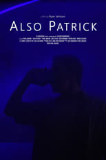 Poster for Also Patrick