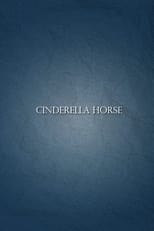 Poster for Cinderella Horse