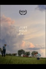 Poster for Just Hold On