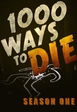 Poster for 1000 Ways to Die Season 1