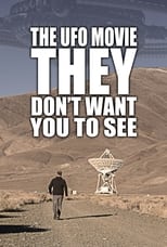 Poster di The UFO Movie THEY Don't Want You to See