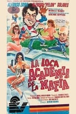 Poster for La loca academia de la mafia