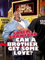 Poster for Lavell Crawford: Can a Brother Get Some Love?