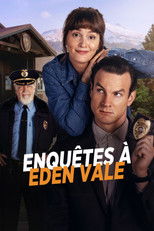 Enquêtes à Eden Vale