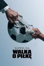 Superliga: walka o piłkę