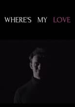 Poster for Where's My Love