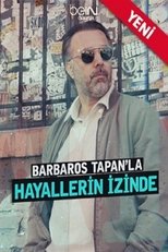 Poster for Barbaros Tapan'la Hayallerin İzinde