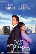 Poster di Two Weeks Notice - Due settimane per innamorarsi