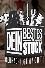 Dein bestes Stück – Gebracht, gemacht poster