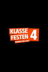 Klassefesten 4 - venner for livet