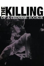 The Killing of a Chinese Bookie poster movie
