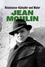 Résistance-Kämpfer und Maler: Jean Moulin