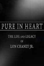 Poster for Pure in Heart: The Life and Legacy of Lon Chaney, Jr. 