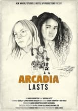 Poster for Arcadia Lasts