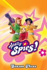 Poster for Totally Spies! Season 3