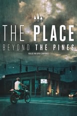 The Place Beyond the Pines serie streaming
