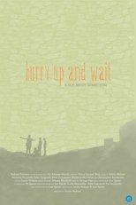 Hurry Up and Wait (2011)