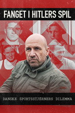 Fanget i Hitlers spil - danske sportsstjerners dilemma poster