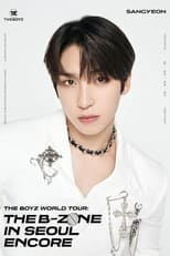 Poster for THE BOYZ World Tour: THE B-ZONE in Seoul Encore