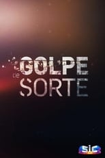 Poster for Golpe de Sorte Season 1