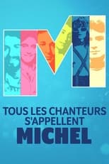 Tous les chanteurs s'appellent Michel