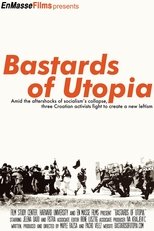 Poster for Bastards of Utopia