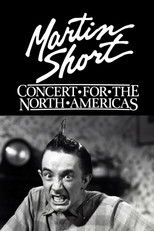 Martin Short: Concert for the North Americas