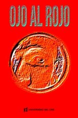 OJO AL ROJO poster