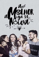 A Melhor Amiga da Noiva