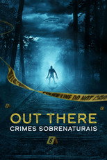 OUT THERE: Crimes Sobrenaturais: 1ª Temporada
