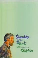 Poster for Sunday in the Park with...Stephen 