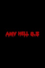 AMV Hell 8.5