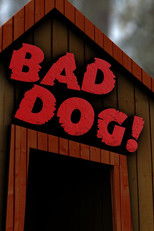 Bad Dog! (2010) poster