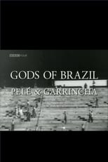 Poster for Gods of Brazil: Pelé & Garrincha