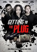 Poster for Getting to the Plug