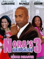 Poster for Nora's Hair Salon 3: Shear Disaster 
