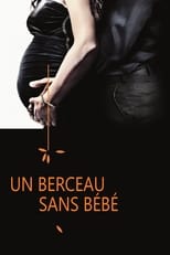 Un berceau sans bébé serie streaming