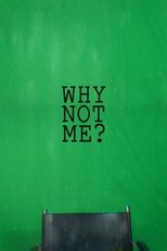 Why Not Me? main poster